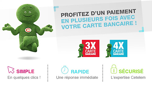 Profitez d'un paiement en plusieurs fois avec Cetelem
